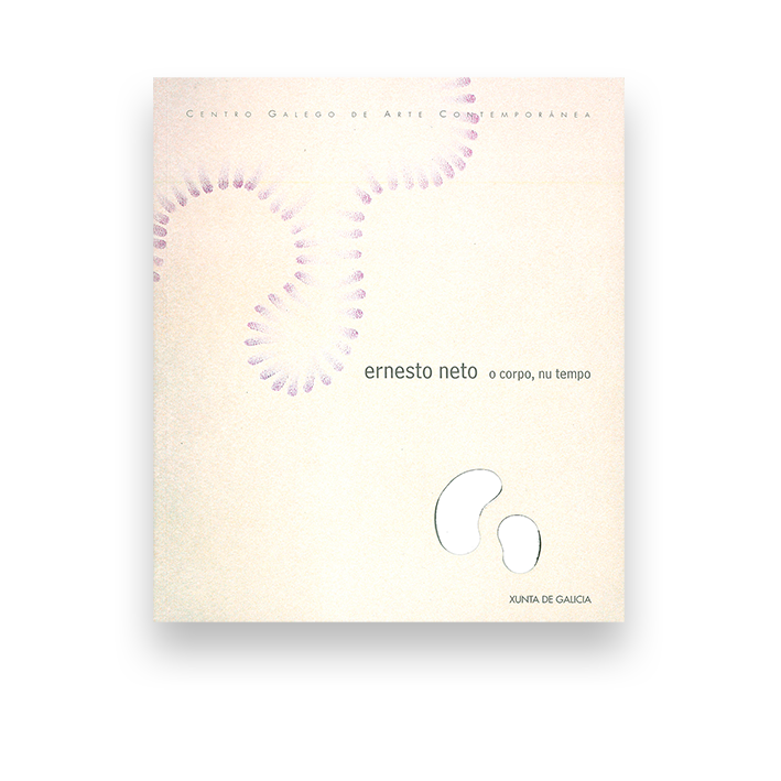 Ernesto Neto. O corpo, nu tempo