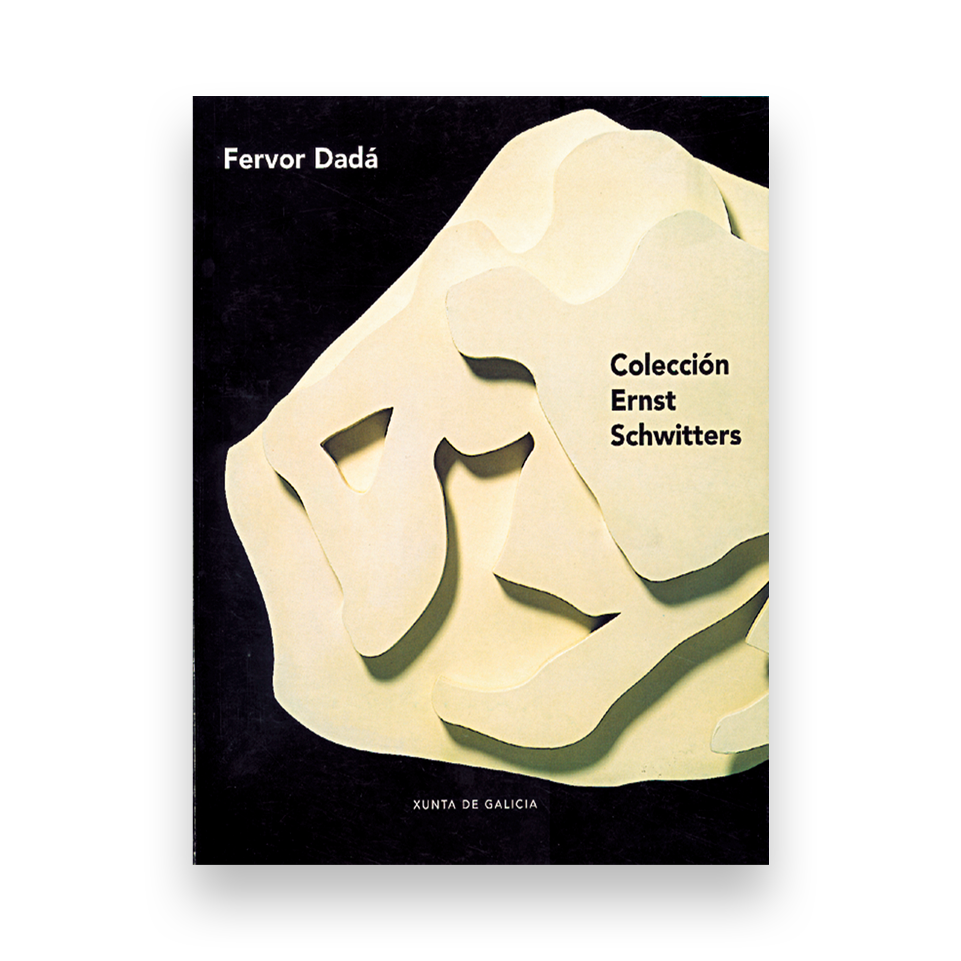  Fervor Dadá. Colección Ernst Schwitters