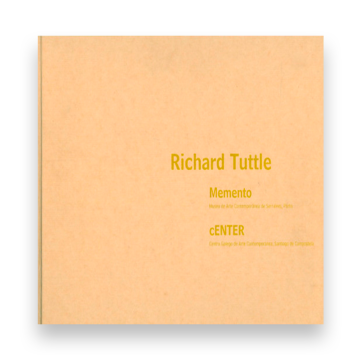  Richard Tuttle. Memento. Center