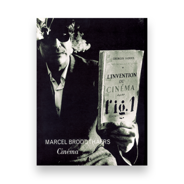 Marcel Broodthaers. Cinéma