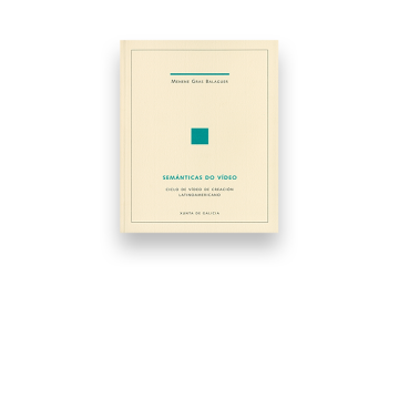 Semántica do vídeo. Ciclo de videocreación latinoamericana